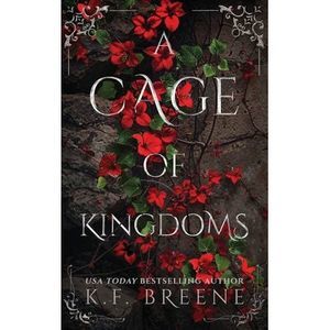 A Cage of Kingdoms -- K. F. Breene
